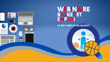 2 webinaires Basket et Emploi réussis 